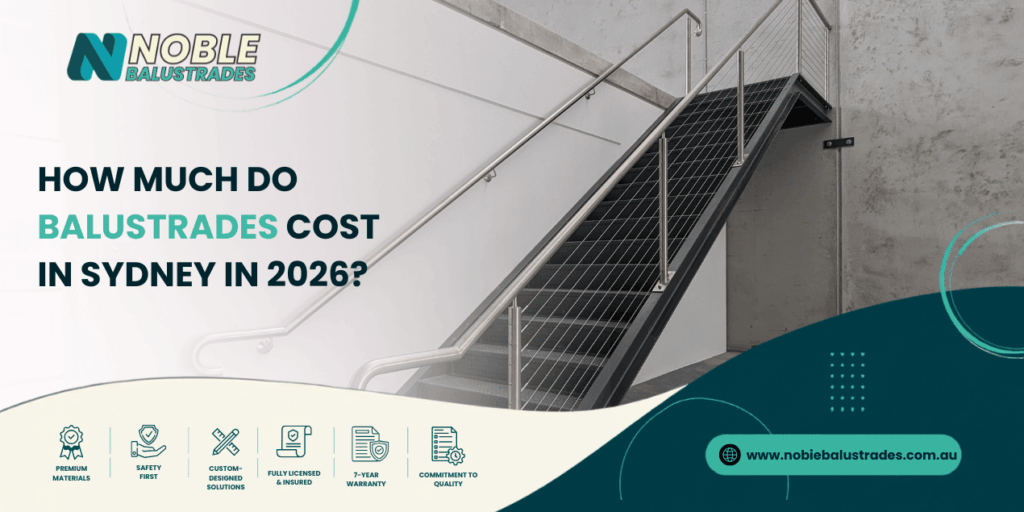 How Much Do Balustrades Cost in Sydney in 2026