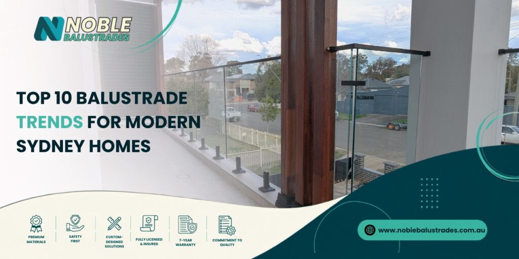 Top 10 Balustrade Trends for Modern Sydney Homes